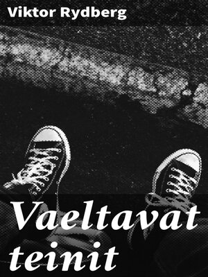 cover image of Vaeltavat teinit